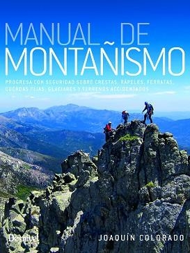 MANUAL DE MONTAÑISMO | 9788498296723 | COLORADO SIERRA, JOAQUÍN | Llibreria Geli - Llibreria Online de Girona - Comprar llibres en català i castellà