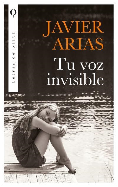 TU VOZ INVISIBLE | 9788492919543 | ARIAS ARTACHO, JOSÉ JAVIER | Llibreria Geli - Llibreria Online de Girona - Comprar llibres en català i castellà