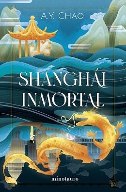 SHANGHÁI INMORTAL | 9788445016947 | CHAO, A.Y. | Llibreria Geli - Llibreria Online de Girona - Comprar llibres en català i castellà