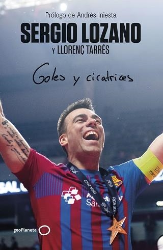 GOLES Y CICATRICES | 9788408286295 | LOZANO, SERGIO/TARRÉS, LLORENÇ | Llibreria Geli - Llibreria Online de Girona - Comprar llibres en català i castellà