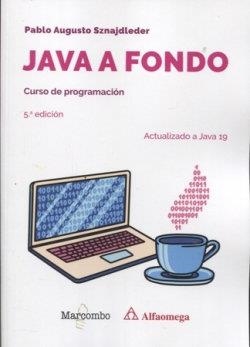 JAVA A FONDO.CURSO DE PROGRAMACIÓN(5ª EDICIÓN 2024) | 9788426738301 | SZNAJDLEDER, PABLO AUGUSTO | Llibreria Geli - Llibreria Online de Girona - Comprar llibres en català i castellà