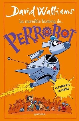 LA INCREÍBLE HISTORIA DE... - PERROBOT | 9788419848772 | WALLIAMS, DAVID | Llibreria Geli - Llibreria Online de Girona - Comprar llibres en català i castellà