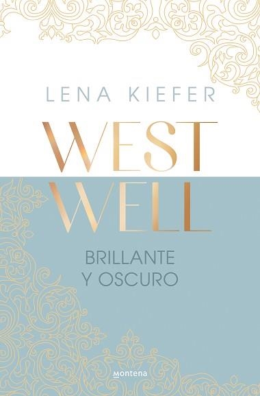 BRILLANTE Y OSCURO (WESTWELL 2) | 9788419746900 | KIEFER, LENA | Llibreria Geli - Llibreria Online de Girona - Comprar llibres en català i castellà