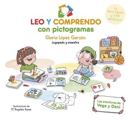 LEO Y COMPRENDO CON PICTOGRAMAS. LAS AVENTURAS DE VEGA Y DANI | 9788448866693 | LÓPEZ GARZÓN, GLORIA | Llibreria Geli - Llibreria Online de Girona - Comprar llibres en català i castellà