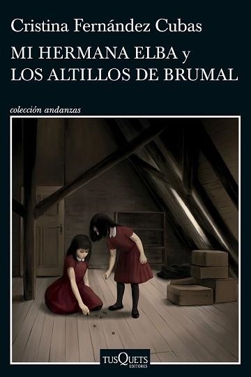 MI HERMANA ELBA Y LOS ALTILLOS DE BRUMAL | 9788411074537 | FERNÁNDEZ CUBAS, CRISTINA | Llibreria Geli - Llibreria Online de Girona - Comprar llibres en català i castellà