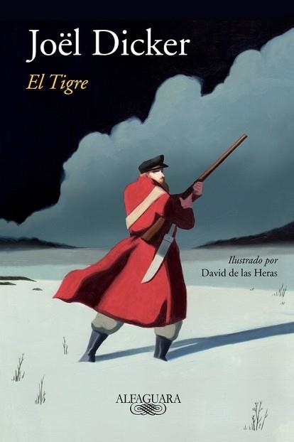 EL TIGRE | 9788420479040 | DICKER, JOËL | Llibreria Geli - Llibreria Online de Girona - Comprar llibres en català i castellà