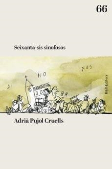 SEIXANTA-SIS SINOFOSOS  | 9788412808919 | PUJOL CRUELLS,ADRIÀ | Llibreria Geli - Llibreria Online de Girona - Comprar llibres en català i castellà