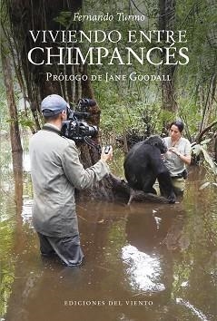 VIVIENDO ENTRE CHIMPANCÉS | 9788418227516 | TURMO, FERNANDO | Llibreria Geli - Llibreria Online de Girona - Comprar llibres en català i castellà