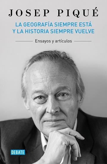 LA GEOGRAFÍA SIEMPRE ESTÁ Y LA HISTORIA SIEMPRE VUELVE | 9788419642554 | PIQUÉ, JOSEP | Llibreria Geli - Llibreria Online de Girona - Comprar llibres en català i castellà