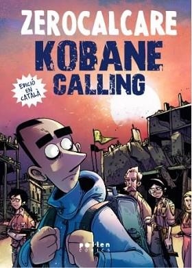 KOBANE CALLING | 9788418580987 | RECH, MICHELE | Llibreria Geli - Llibreria Online de Girona - Comprar llibres en català i castellà