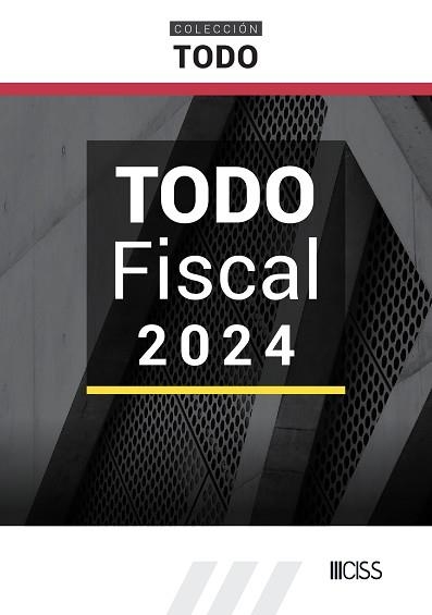 TODO FISCAL (EDICIÓN 2024) | 9788499548579 | Llibreria Geli - Llibreria Online de Girona - Comprar llibres en català i castellà