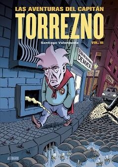 LAS AVENTURAS DEL CAPITÁN TORREZNO-3 | 9788419670533 | VALENZUELA, SANTIAGO | Llibreria Geli - Llibreria Online de Girona - Comprar llibres en català i castellà