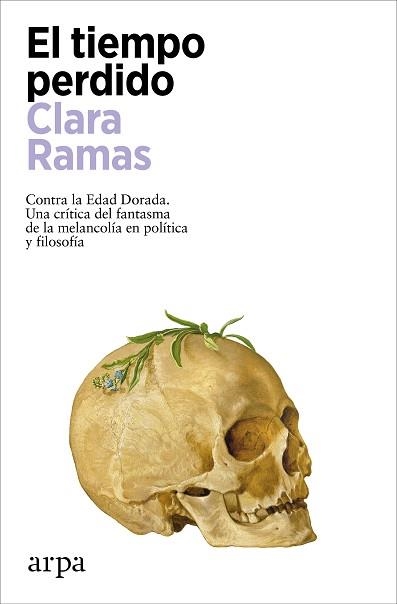 EL TIEMPO PERDIDO | 9788419558541 | RAMAS, CLARA | Llibreria Geli - Llibreria Online de Girona - Comprar llibres en català i castellà