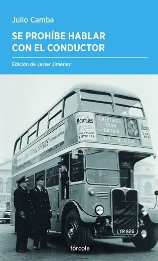 SE PROHÍBE HABLAR CON EL CONDUCTOR | 9788419969149 | CAMBA, JULIO | Llibreria Geli - Llibreria Online de Girona - Comprar llibres en català i castellà