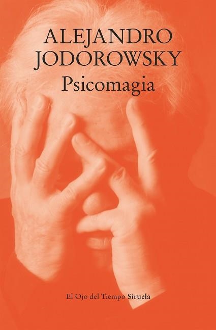 PSICOMAGIA | 9788410183568 | JODOROWSKY, ALEJANDRO | Llibreria Geli - Llibreria Online de Girona - Comprar llibres en català i castellà