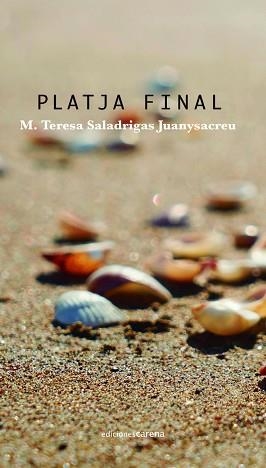 PLATJA FINAL | 9788419890559 | SALADRIGAS JUANYSACREU, MARIA TERESA | Libreria Geli - Librería Online de Girona - Comprar libros en catalán y castellano