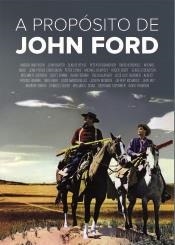 A PROPÓSITO DE JOHN FORD | 9788412843217 |   | Llibreria Geli - Llibreria Online de Girona - Comprar llibres en català i castellà