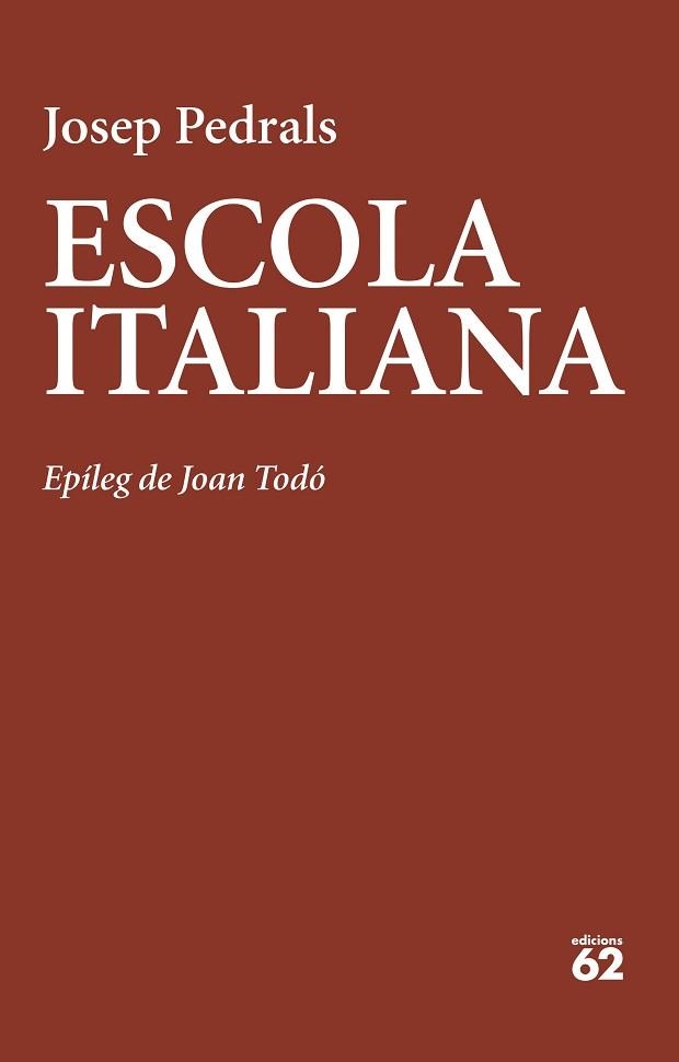 ESCOLA ITALIANA | 9788429781908 | PEDRALS, JOSEP | Llibreria Geli - Llibreria Online de Girona - Comprar llibres en català i castellà