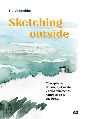 SKETCHING OUTSIDE | 9788425235382 | SCHNEIDER, TILO | Llibreria Geli - Llibreria Online de Girona - Comprar llibres en català i castellà