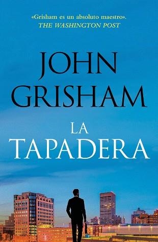 LA TAPADERA (LA TAPADERA 1) | 9788401035302 | GRISHAM,JOHN | Llibreria Geli - Llibreria Online de Girona - Comprar llibres en català i castellà