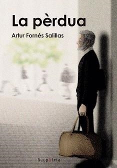 LA PÈRDUA | 9788419821409 | FORNÉS SALILLAS, ARTUR | Llibreria Geli - Llibreria Online de Girona - Comprar llibres en català i castellà