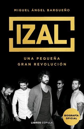 IZAL.UNA PEQUEÑA GRAN REVOLUCIÓN | 9788448041007 | BARGUEÑO, MIGUEL ÁNGEL | Llibreria Geli - Llibreria Online de Girona - Comprar llibres en català i castellà