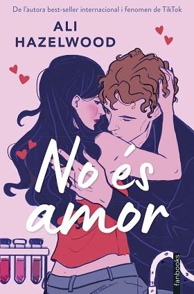 NO ÉS AMOR (EDICIÓ EN CATALÀ) | 9788410028173 | HAZELWOOD, ALI | Llibreria Geli - Llibreria Online de Girona - Comprar llibres en català i castellà