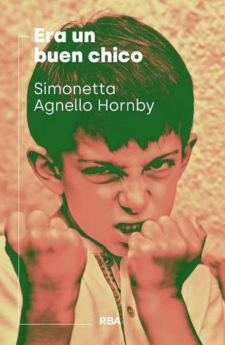 ERA UN BUEN CHICO | 9788490569382 | AGNELLO HORNBY, SIMONETTA | Libreria Geli - Librería Online de Girona - Comprar libros en catalán y castellano