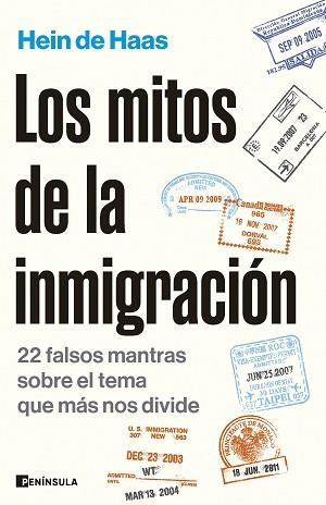 LOS MITOS DE LA INMIGRACIÓN | 9788411002523 | HAAS, HEIN DE | Llibreria Geli - Llibreria Online de Girona - Comprar llibres en català i castellà