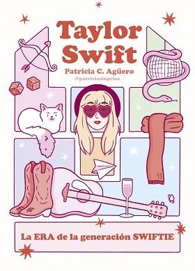 TAYLOR SWIFT | 9788419875563 | CARRETERO AGÜERO, PATRICIA | Libreria Geli - Librería Online de Girona - Comprar libros en catalán y castellano