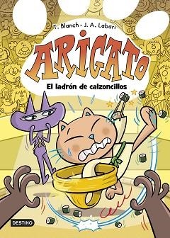 ARIGATO-2.EL LADRÓN DE CALZONCILLOS | 9788408288428 | LABARI, JOSÉ ÁNGEL/BLANCH, TERESA | Libreria Geli - Librería Online de Girona - Comprar libros en catalán y castellano