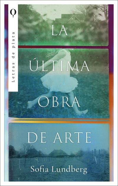 LA ÚLTIMA OBRA DE ARTE | 9788492919567 | LUNDBERG, SOFIA | Llibreria Geli - Llibreria Online de Girona - Comprar llibres en català i castellà