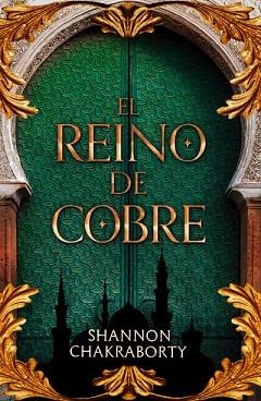 EL REINO DE COBRE | 9788419030993 | CHAKRABORTY, SHANNON | Llibreria Geli - Llibreria Online de Girona - Comprar llibres en català i castellà