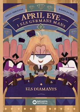 APRIL EYE I ELS GERMANS MANS.ELS DIAMANTS | 9788448963378 | ARBOLEDA, DIEGO | Llibreria Geli - Llibreria Online de Girona - Comprar llibres en català i castellà