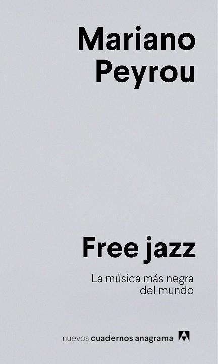 FREE JAZZ | 9788433924278 | PEYROU, MARIANO | Libreria Geli - Librería Online de Girona - Comprar libros en catalán y castellano