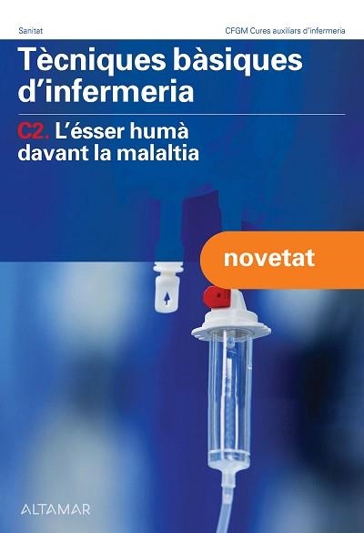 TÈCNIQUES BÀSIQUES D'INFERMERIA C2.L'?ÉSSER HUMÀ DAVANT LA MALALTIA | 9788419780188 | Llibreria Geli - Llibreria Online de Girona - Comprar llibres en català i castellà