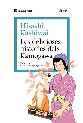 LES DELICIOSES HISTÒRIES DELS KAMOGAWA (LA CUINA DELS KAMOGAWA 2) | 9788419334459 | KASHIWAI, HISASHI | Llibreria Geli - Llibreria Online de Girona - Comprar llibres en català i castellà