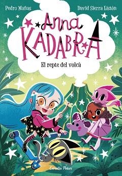 ANNA KADABRA-14.EL REPTE DEL VOLCÀ | 9788413898643 | MAÑAS, PEDRO/SIERRA LISTÓN, DAVID | Llibreria Geli - Llibreria Online de Girona - Comprar llibres en català i castellà