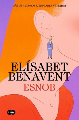 ESNOB (EDICIÓN EN CASTELLANO) | 9788491296874 | BENAVENT,ELÍSABET | Llibreria Geli - Llibreria Online de Girona - Comprar llibres en català i castellà