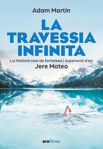 LA TRAVESSIA INFINITA | 9788411730709 | MARTÍN SKILTON, ADAM | Llibreria Geli - Llibreria Online de Girona - Comprar llibres en català i castellà