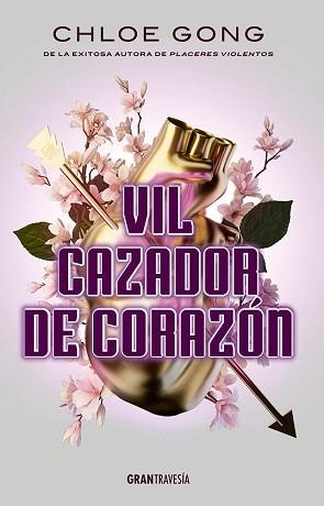 VIL CAZADOR DE CORAZÓN | 9788412725971 | GONG, CHLOE | Llibreria Geli - Llibreria Online de Girona - Comprar llibres en català i castellà