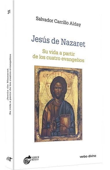 JESÚS DE NAZARET.SU VIDA A PARTIR DE LOS CUATRO EVANGELIOS | 9788481697339 | CARRILLO ALDAY,SALVADOR | Llibreria Geli - Llibreria Online de Girona - Comprar llibres en català i castellà