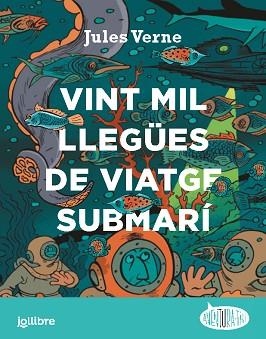 VINT MIL LLEGÜES DE VIATGE SUBMARÍ | 9788411520621 | VERNE,JULES | Llibreria Geli - Llibreria Online de Girona - Comprar llibres en català i castellà