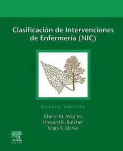 CLASIFICACIÓN DE INTERVENCIONES DE ENFERMERÍA (NIC) 8ª EDICIÓN 2024 | 9788413826936 | WAGNER, CHERYL M./BUTCHER, HOWARD K. | Llibreria Geli - Llibreria Online de Girona - Comprar llibres en català i castellà