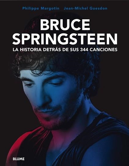 BRUCE SPRINGSTEEN. LA HISTORIA DETRÁS DE SUS 344 CANCIONES | 9788419094575 | GUESDON, JEAN-MICHEL/MARGOTIN, PHILIPPE | Llibreria Geli - Llibreria Online de Girona - Comprar llibres en català i castellà