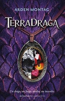 TERRADRAGA | 9788445017371 | ARDEN MONTAG | Llibreria Geli - Llibreria Online de Girona - Comprar llibres en català i castellà