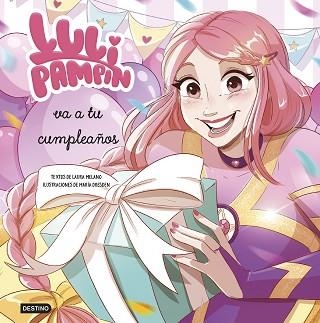 LULI PAMPÍN-3.LULI PAMPÍN VA A TU CUMPLEAÑOS | 9788408286875 | PAMPÍN, LULI/MELANO, LAURA RAQUEL | Llibreria Geli - Llibreria Online de Girona - Comprar llibres en català i castellà