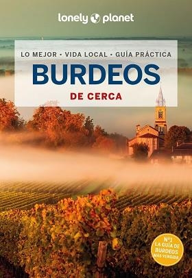 BURDEOS(LONELY PLANET DE CERCA.EDICIÓN 2024) | 9788408287155 | WILLIAMS, NICOLA | Llibreria Geli - Llibreria Online de Girona - Comprar llibres en català i castellà