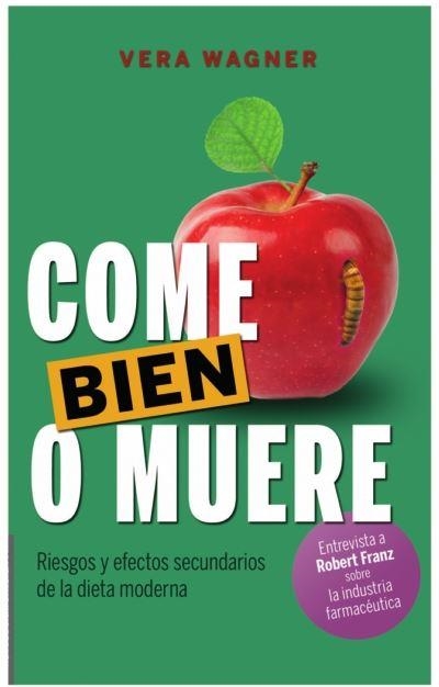 COME BIEN O MUERE | 9788482552569 | WAGNER,VERA | Llibreria Geli - Llibreria Online de Girona - Comprar llibres en català i castellà