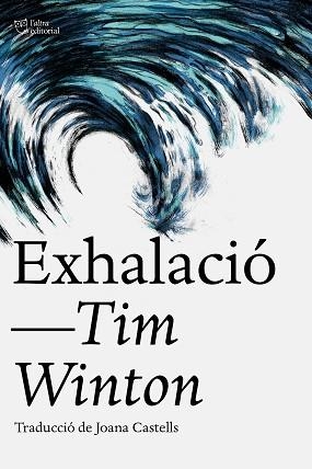 EXHALACIÓ | 9788412793062 | WINTON, TIM | Llibreria Geli - Llibreria Online de Girona - Comprar llibres en català i castellà